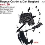 Magnus Ostrom & Dan Berglund - E.s.t. 30