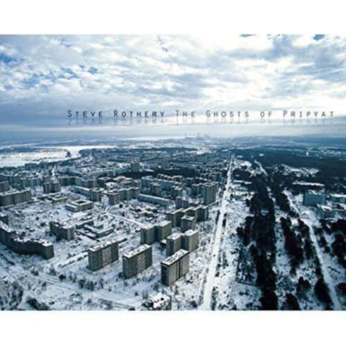 Steve Rothery - Ghosts Of Pripyat