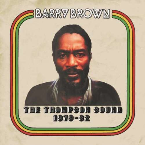 Barry Brown - Thompson Sound '79-'82