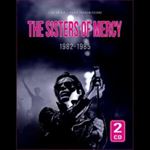 Sisters of Mercy - 1982-1985