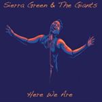 Sierra Green/the Giants - Here We Are