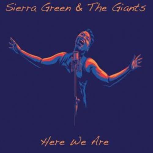 Sierra Green/the Giants - Here We Are