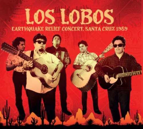 Los Lobos - Earthquake Relief Concert, Daly City '89