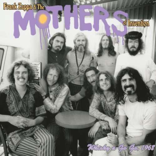 Frank Zappa/Mothers Of Invention - Live: Whisky A Go Go 1968