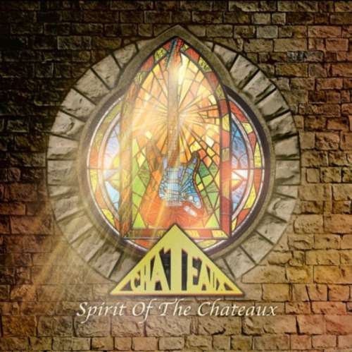 Chateaux - Spirit Of Chateaux