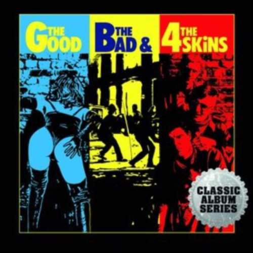 4 Skins - The Good, The Bad And The 4 Skins