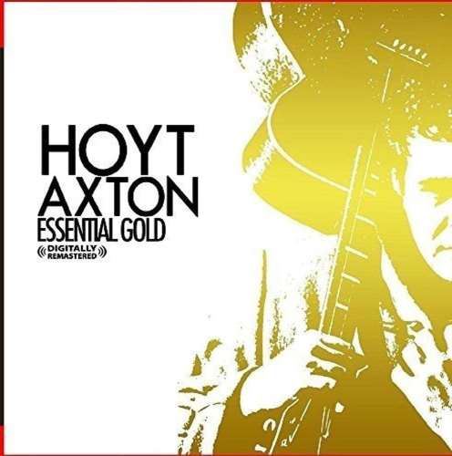 Hoyt Axton - Essential Gold