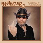 Wheeler Walker Jr - Sex Drugs & Country Music