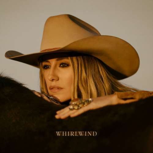 Lainey Wilson - Whirlwind