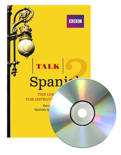 Talk Spanish 2 [BBC] - The Ideal Spanish Course For Improving