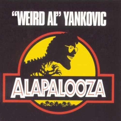 Weird Al Yankovic - Alapalooza