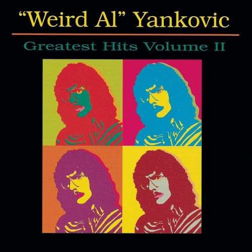 Weird Al Yankovic - Greatest Hits Vol. 2