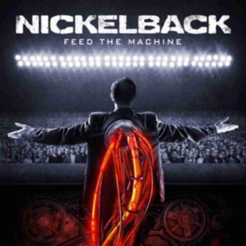 Nickelback - Feed The Machine