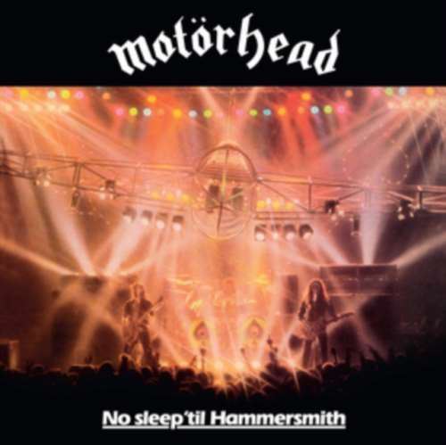 Motörhead - No Sleep 'til Hammersmith