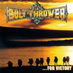 Bolt Thrower - For Victory