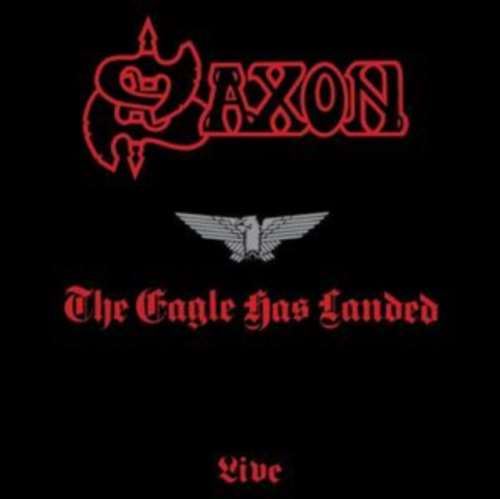 Saxon - The Eagle Has Landed