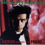 Nick Cave & The Bad Seeds - Kicking Against The Pricks