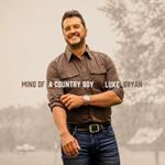 Luke Bryan - Mind Of A Country Boy