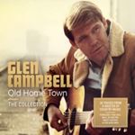 Glen Campbell - Old Home Town: Collection