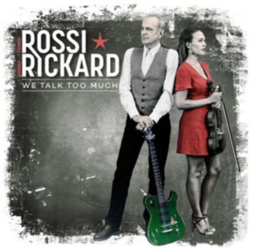 Francis Rossi/hannah Rickard - We Talk Too Much