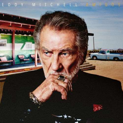 Eddy Mitchell - Amigos