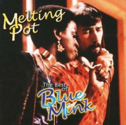 Blue Mink - Melting Pot: Best Of