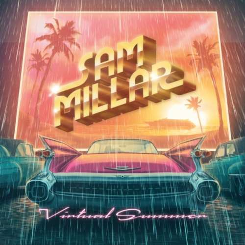 Sam Millar - Virtual Summer