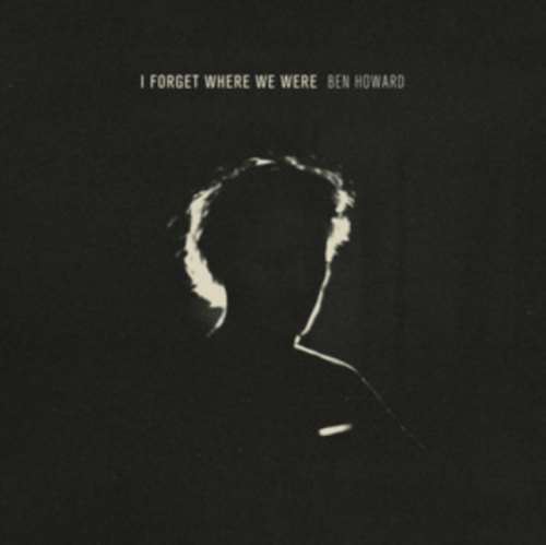 Ben Howard - I Forget Where We Were