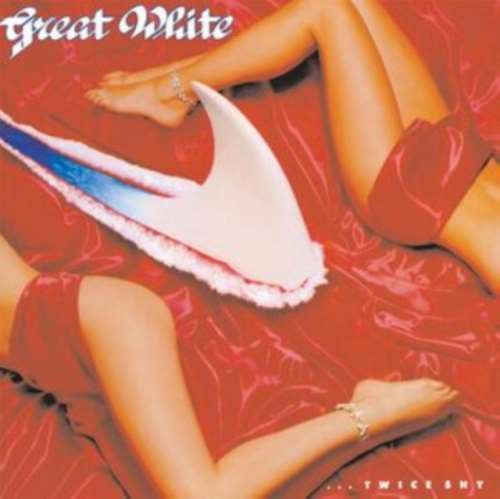 Great White - Twice Shy