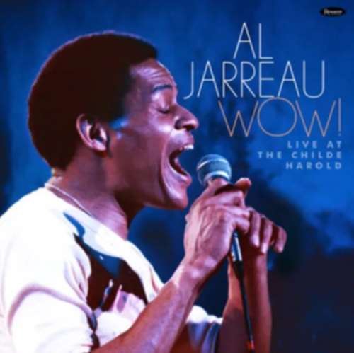 Al Jarreau - Wow! Live: Childe Harold