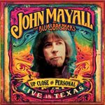 John Mayall/the Bluesbreakers - Up Close And Personal: Live In Texas