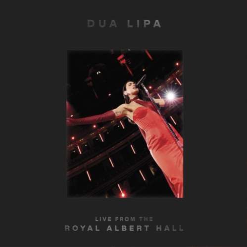 Dua Lipa - Live: Royal Albert Hall