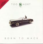 Too Short - Born To Mack