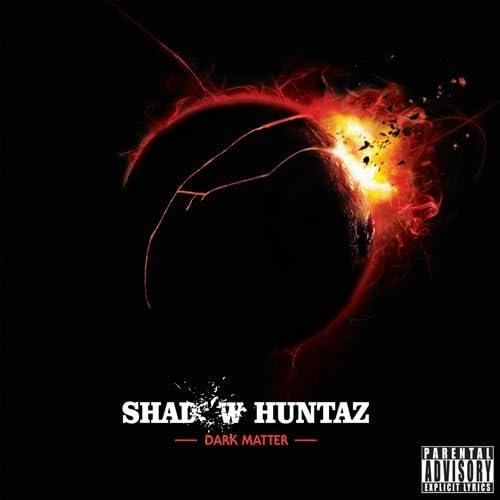 Shadow Huntaz - Dark Matter