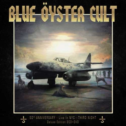 Blue Oyster Cult - 50th Ann. Live Third Night