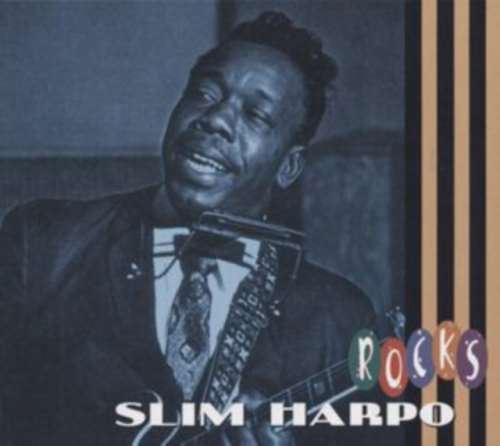 Slim Harpo - Rocks