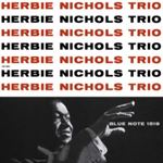 Picture of Herbie Nichols Trio - Herbie Nichols Trio CD