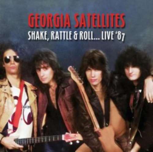 Picture of Georgia Satellites - Shake Rattle & Roll Live CD