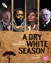 A Dry White Season - Donald Sutherland
