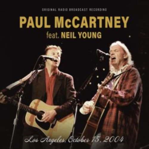 Paul Mccartney/neil Young - Los Angeles 15/10/04