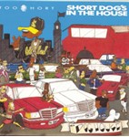 Too Short - Short Dog's In The House
