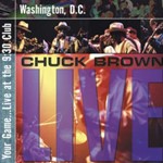 Chuck Brown - Your Game Live: 9:30 Club Washington D.c.