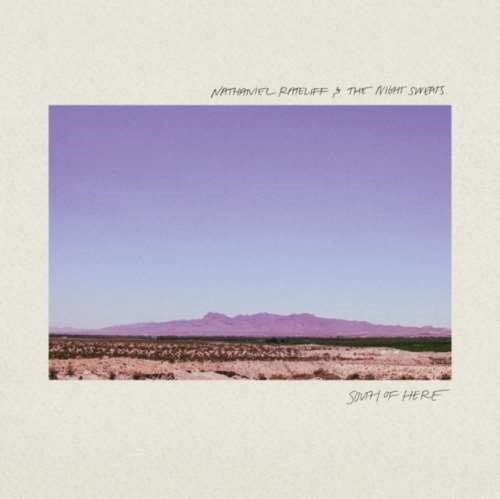 Nathaniel Rateliff/night Sweats - South Of Here
