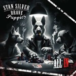 Stan Silver/brave Puppies - All In