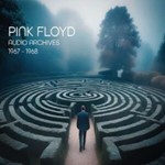 Pink Floyd - Audio Archives '67-'68