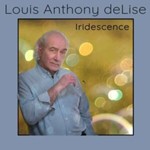 Louis Anthony Delise - Iridescence