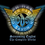 Oliver Dawson Saxon - Screaming Eagles: Complete Works