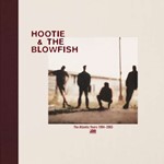 Hootie & The Blowfish - Atlantic Years 1994-2003