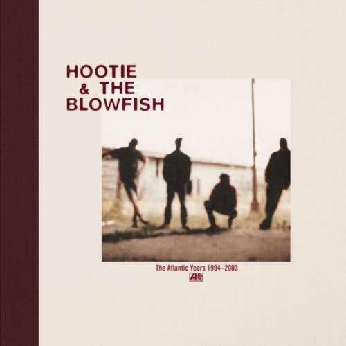 Hootie & The Blowfish - Atlantic Years 1994-2003