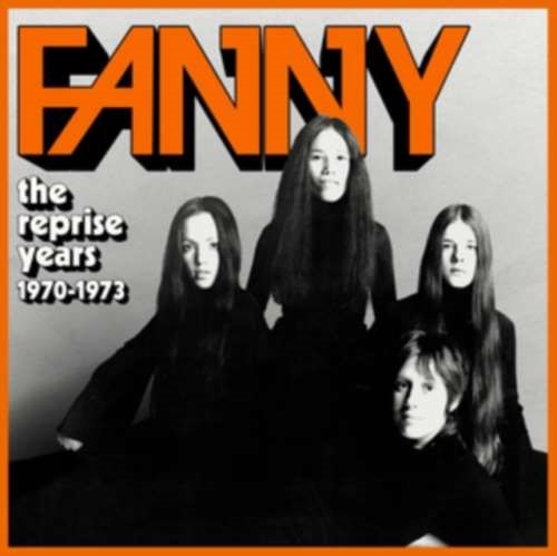 Fanny - Reprise Years '70-'73